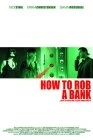 Re: Jak vykrást banku / How to Rob a Bank (2007)