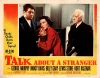 Talk About a Stranger (1952)