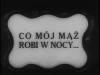 Co mój mąż robi w nocy... (1934)