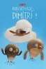 Dimitri v Ubuyu (2014) [TV film]