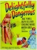 Delightfully Dangerous (1945)