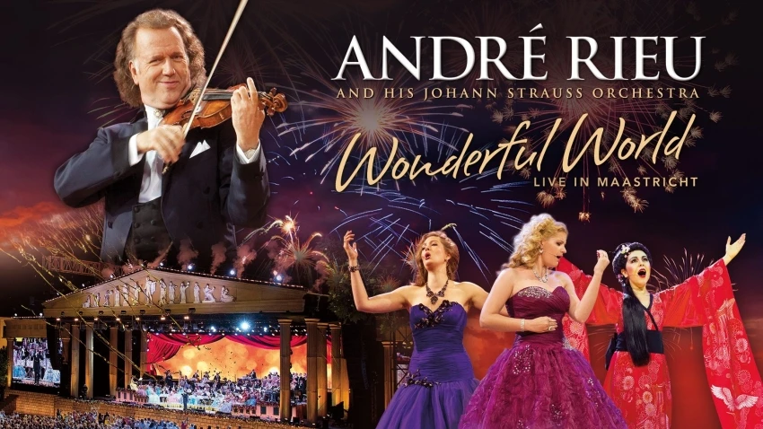 André Rieu - Nádherný svět (2015) [TV koncert]