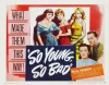 So Young, So Bad (1950)