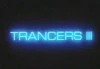 Trancers III (1992) [Video]
