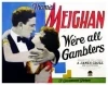 We're All Gamblers (1927)