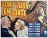 Don't Turn 'Em Loose (1936)