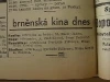 Zdroj: Projekt "Filmové Brno", Ústav filmu a audiovizuální kultury, Filozofická fakulta, Masarykova univerzita, Brno. Denní tisk z 16.02.1932. - http://www.phil.muni.cz/filmovebrno