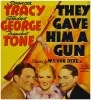 They Gave Him a Gun (1937)