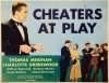 Cheaters at Play (1932)