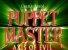 Puppet Master: Axis of Evil (2010) [Video]