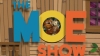 The Moe Show (2014) [TV seriál]