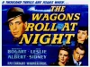 The Wagons Roll at Night (1941)