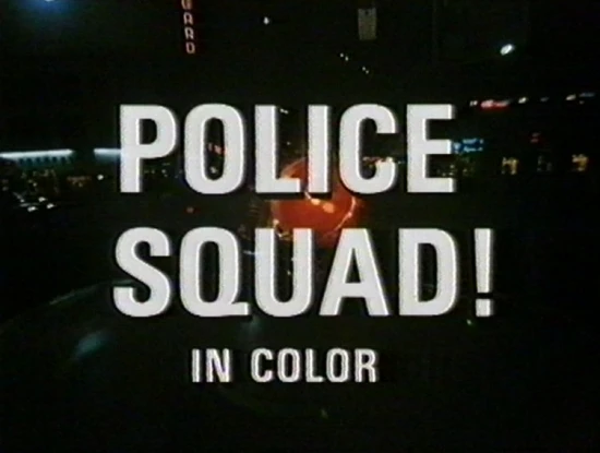 Police Squad! (1982) [TV seriál]