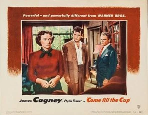 Come Fill the Cup (1951)