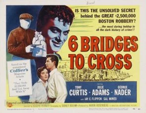 Six Bridges to Cross (1955)