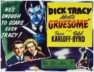 Dick Tracy Meets Gruesome (1947)