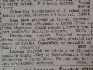 Zdroj: Projekt "Filmové Brno", Ústav filmu a audiovizuální kultury, Filozofická fakulta, Masarykova univerzita, Brno. Denní tisk z  16.07.1918. - http://www.phil.muni.cz/filmovebrno