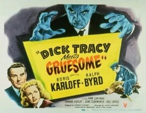 Dick Tracy Meets Gruesome (1947)