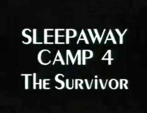 Sleepaway Camp IV: The Survivor (2002) [Video]