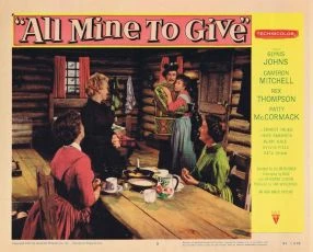 All Mine to Give (1957)