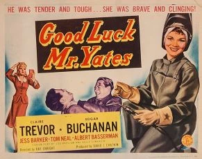 Good Luck, Mr. Yates (1943)