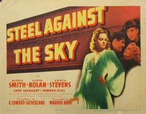 Steel Against the Sky (1941)