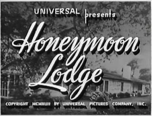Honeymoon Lodge (1943)