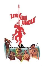 Let's Kill Uncle (1966)