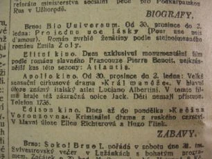 Zdroj: Projekt "Filmové Brno", Ústav filmu a audiovizuální kultury, Filozofická fakulta, Masarykova univerzita, Brno. Denní tisk z 30.12.1921. - http://www.phil.muni.cz/filmovebrno