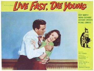 Live Fast, Die Young (1958)