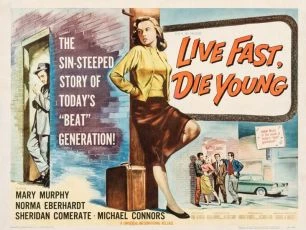 Live Fast, Die Young (1958)