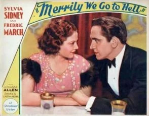 Merrily We Go to Hell (1932)