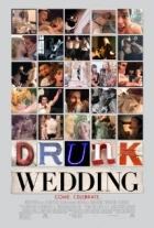 Svatba pod vlivem (Drunk Wedding)