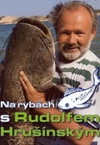 Jak na ryby s Rudolfem Hrušinským