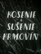 Kosenie a sušenie krmovín