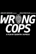Fízlové hajzlové (Wrong Cops)