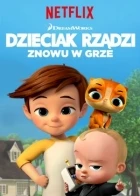 Mimi šéf: zpátky ve hře (The Boss Baby: Back in Business)