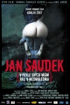 Jan Saudek - V pekle svých vášní, ráj v nedohlednu