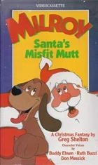 Milroy: Santa's Misfit Mutt