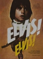Elvis! Elvis!