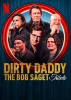 Dirty Daddy: Pocta Bobu Sagetovi (Dirty Daddy: The Bob Saget Tribute)