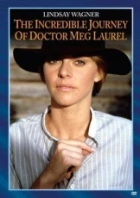 Návrat doktorky Laurelové (The Incredible Journey of Doctor Meg Laurel)
