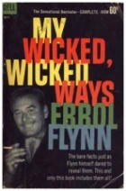 Můj příliš hříšný život (My Wicked, Wicked Ways... The Legend of Errol Flynn)
