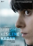 Nefesim kesilene kadar