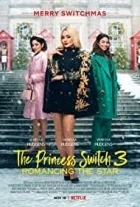 Princezna z cukrárny 3: Hvězdná romance (The Princess Switch 3: Romancing the Star)