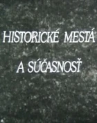 Historické mestá a súčasnosť