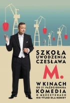Szkoła uwodzenia Czesława M.