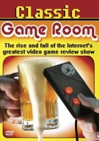 Classic Game Room (Classic Game Room: The Rise and Fall of the Internet's Greatest Video Game Review Show)