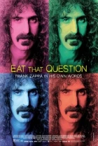 Frank Zappa: Vlastními slovy (Eat That Question: Frank Zappa in His Own Words)