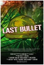Poslední kulka (The Last Bullet)